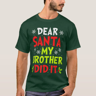 Camiseta Dear Santa My Brother Did It Funny Christmas Boys