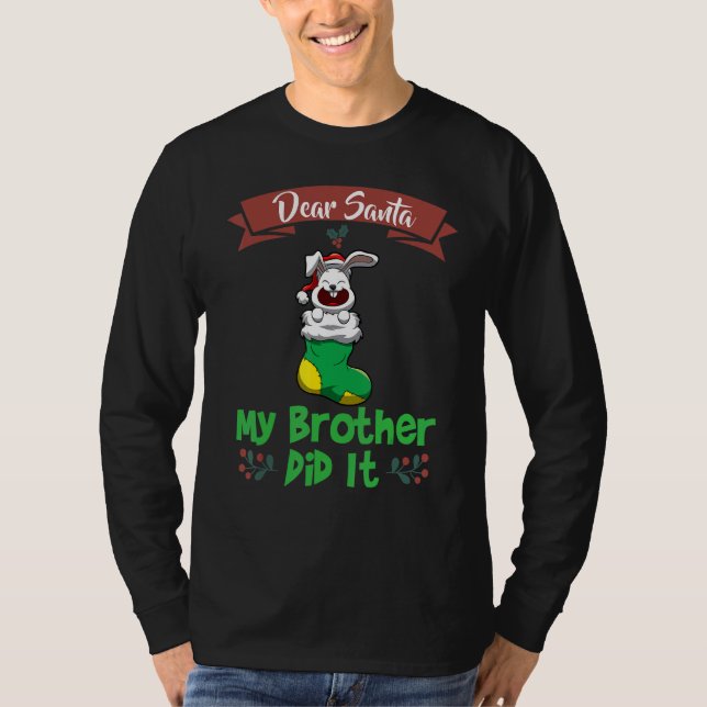 Camiseta Dear Santa My Brother Did It Siblings Christmas_12 (Frente)