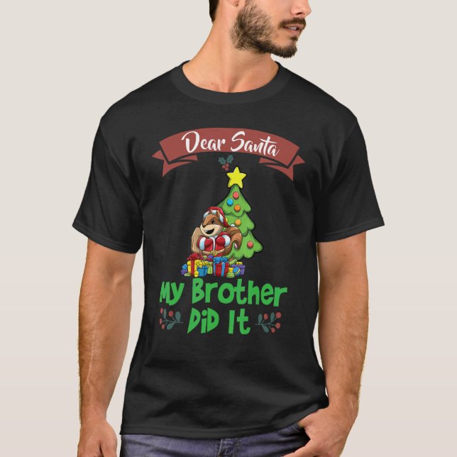 Camiseta Dear Santa My Brother Did It Siblings Christmas_22 (Frente)