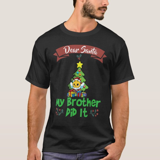 Camiseta Dear Santa My Brother Did It Siblings Christmas_25 (Frente)