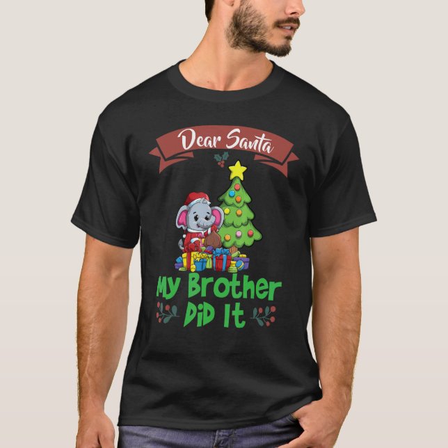 Camiseta Dear Santa My Brother Did It Siblings Christmas_5 (Frente)