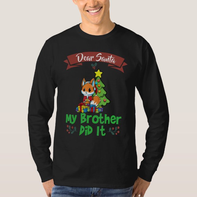 Camiseta Dear Santa My Brother Did It Siblings Christmas_8 (Frente)