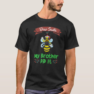 Camiseta Dear Santa My Brother Did It Siblings Christmas Pr