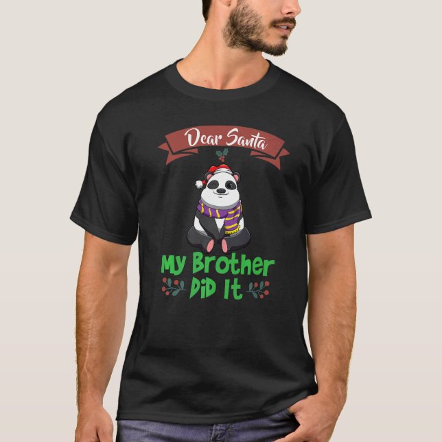 Camiseta Dear Santa My Brother Did It Siblings Christmas Pr (Frente)