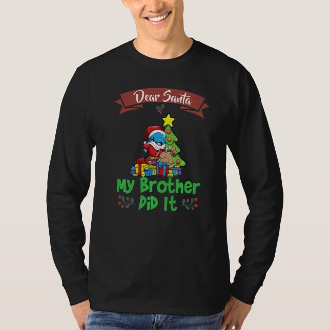 Camiseta Dear Santa My Brother Did It Siblings Christmas Pr (Frente)