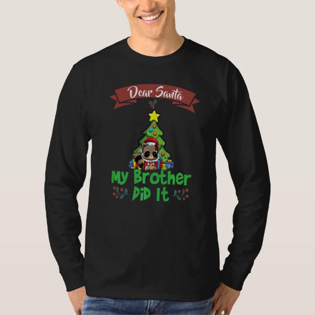 Camiseta Dear Santa My Brother Did It Siblings Christmas Pr (Frente)