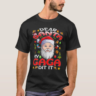 Camiseta Dear Santa My Gaga Did It Funny Christmas Pajama