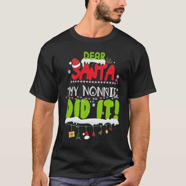 Camiseta Dear Santa My Nonnie Did It Grandma Christmas (Frente)