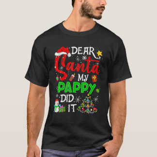 Camiseta Dear Santa My Pappy Did It Christmas Matching Boy