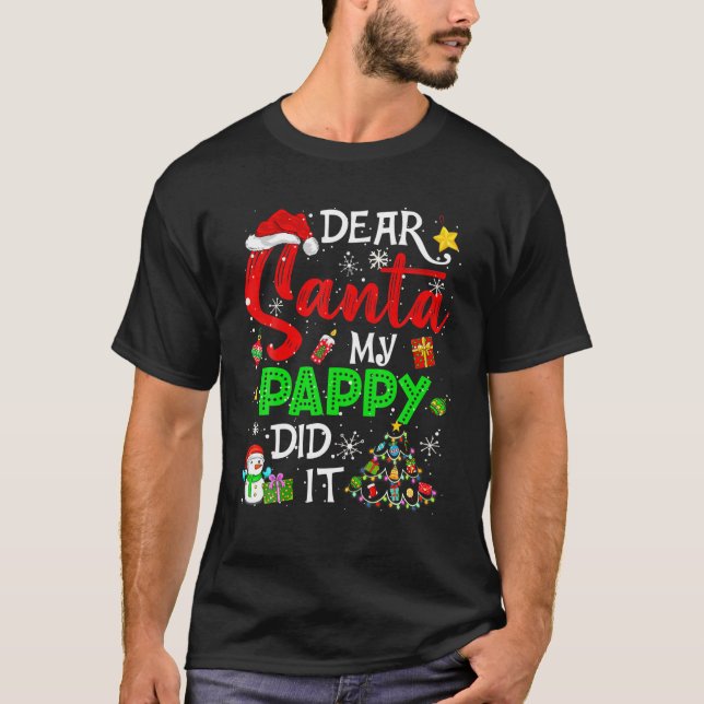 Camiseta Dear Santa My Pappy Did It Christmas Matching Boy (Frente)