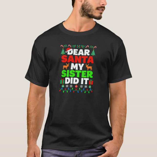 Camiseta Dear Santa My Sister Did It Funny (Frente)