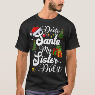 Camiseta Dear Santa My Sister Did It Funny Christmas Pajama