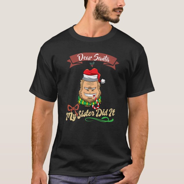 Camiseta Dear Santa My Sister Did It Siblings Christmas Pre (Frente)
