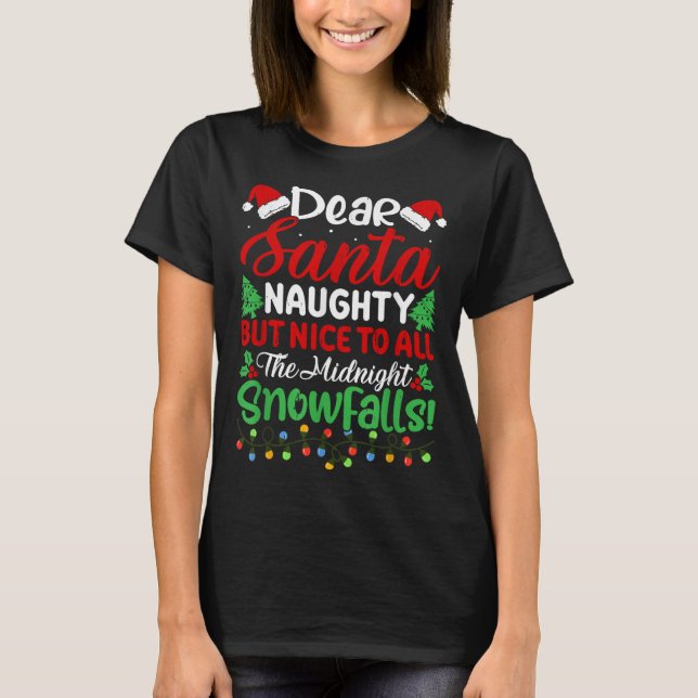 Camiseta Dear Santa Naughty But Nice To All Midnight Snowfa (Frente)