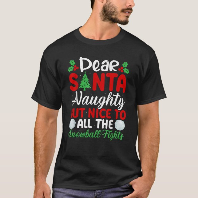 Camiseta Dear Santa Naughty But Nice To All The Snowball Fi (Frente)
