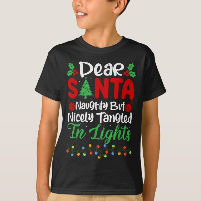 Camiseta Dear Santa Naughty But Nicely Tangled In Christmas (Frente)