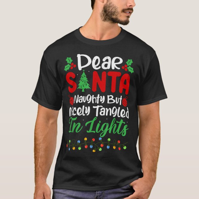 Camiseta Dear Santa Naughty But Nicely Tangled In Christmas (Frente)