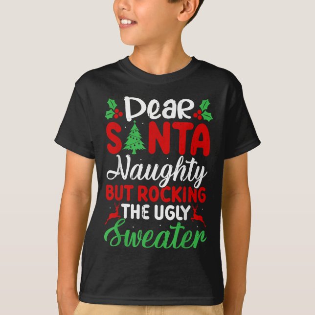 Camiseta Dear Santa Naughty But Rocking Ugly Christmas Swea (Frente)