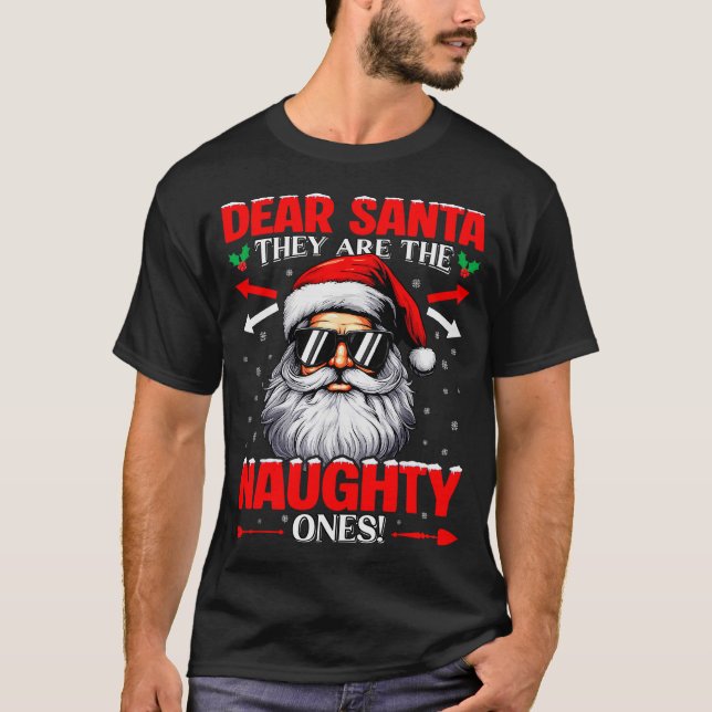 Camiseta Dear Santa They Are The Naughty One Christmas Xmas (Frente)