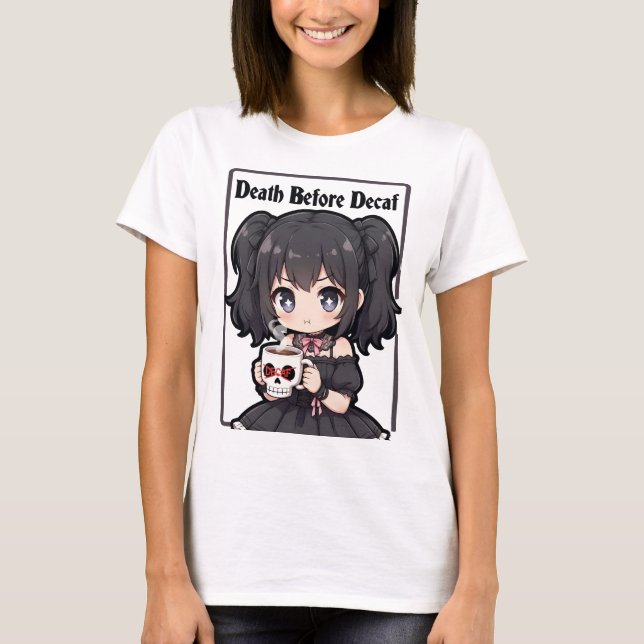 Camiseta Death Before Decaf (Frente)