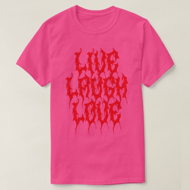 Camiseta Death Metal Live Laugh Love (Frente do Design)