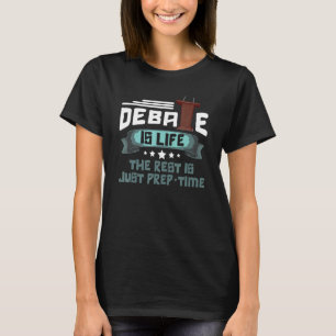 Camiseta Debate É Vida O Resto É Apenas Pré-Concurso De Tem