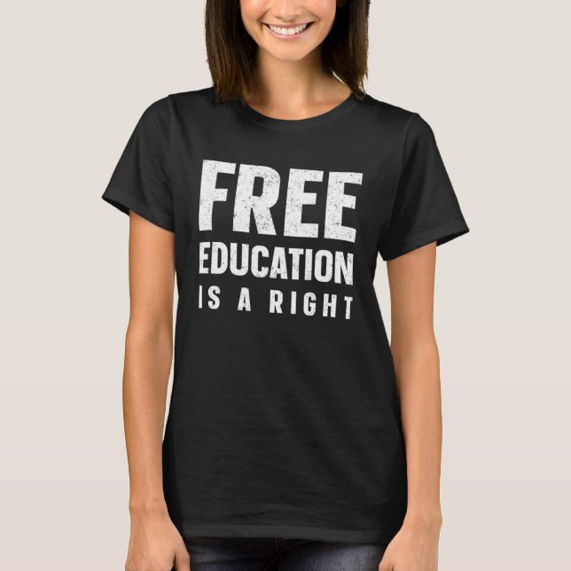 Camiseta Debt  Free Education Student Loan (Frente)