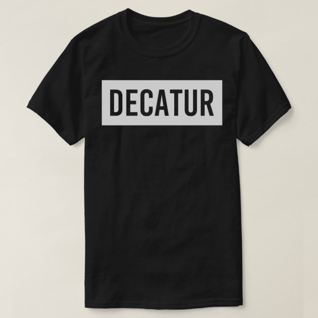 Camiseta DECATUR GA GEORGIA Funny City Home Raízes EUA Pres (Frente do Design)