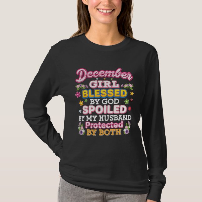 Camiseta December Girl Blessed By God Spoiled My Husband Pr (Frente)