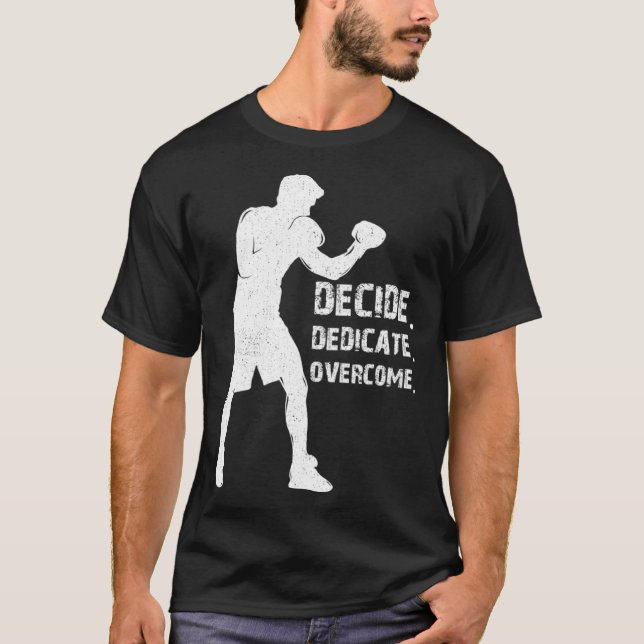 Camiseta Decide Dedicate Overcome Boxing quote Boxer motiva (Frente)