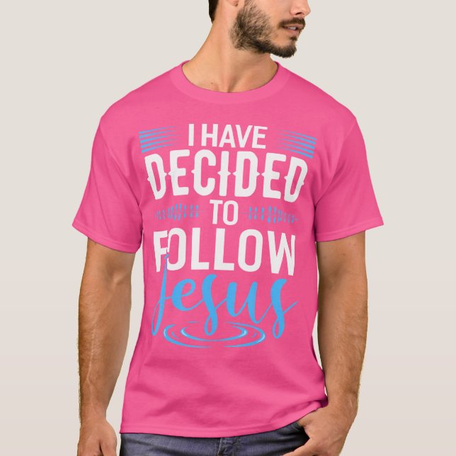 Camiseta Decidi seguir Jesus, Deus cristão (Frente)