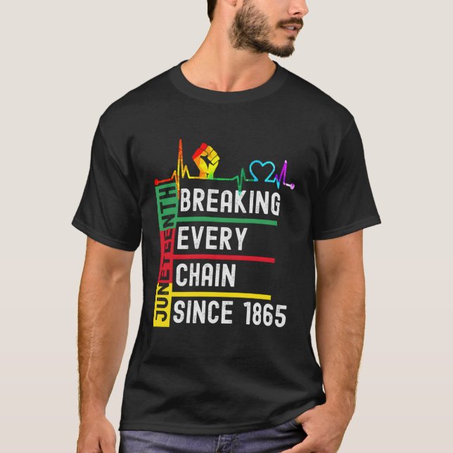 Camiseta Décima Junta Quebrando Cada Cadeia Desde 1865 (Frente)