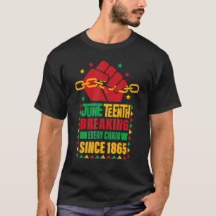 Camiseta Décima Junta Quebrando Cada Cadeia Desde 1865 Pret