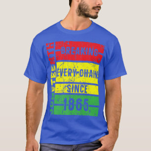 Camiseta Décima Junta Quebrando Cada Cadeia Desde 1865 Pret