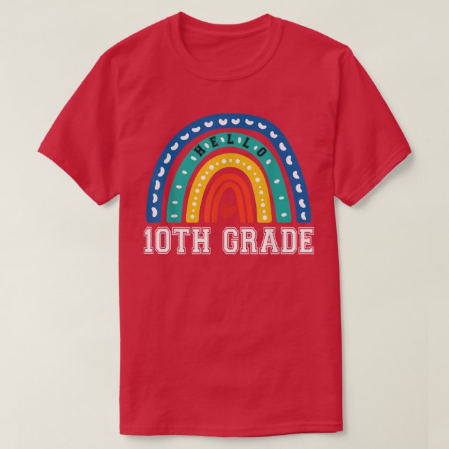 Camiseta Décimo Grau 10 Arco-Íris Primeiro Dia de Ensino (Frente do Design)