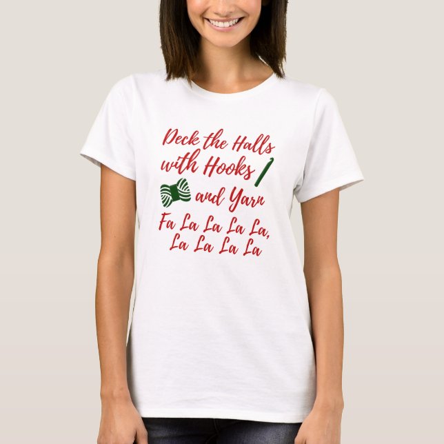 Camiseta Deck the Halls ・ Gancho de crochet e Artesanatos d (Frente)