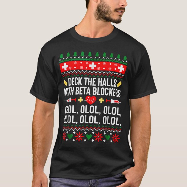 Camiseta Deck The Halls With Beta Blockers Nurse Christmas  (Frente)