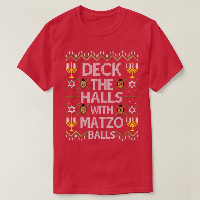 Camiseta Deck The Halls With Matzo Balls, Ugly Christmas Sw (Frente do Design)