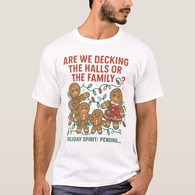 Camiseta Decking the Halls (or the Family) –Funny Christmas (Frente)