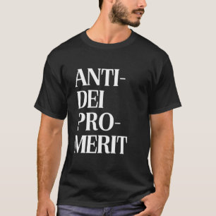 Camiseta Declaração Conservadora Anti-DEI Pró-Mérito Com Ba