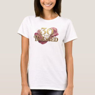 Camiseta Declaração de Estilo 30 E ABENÇOADO Caprichosa