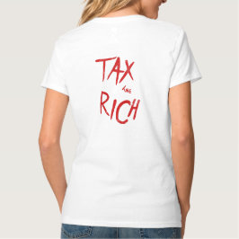 Camiseta Declaração De Moda Política Fiscal Sobre O Rich AO