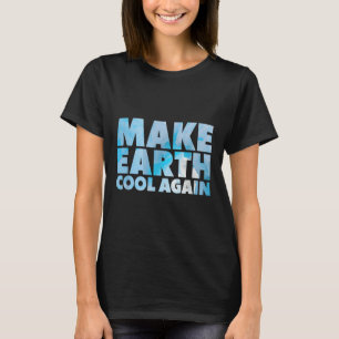 Camiseta Declaração Faça a Terra Legal Novamente Proteção A