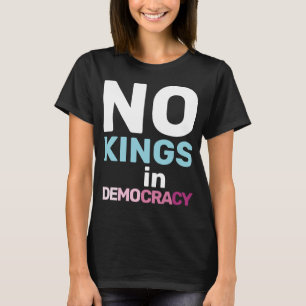 Camiseta Declaração Feminista de Protesto Sem Reis na Democ