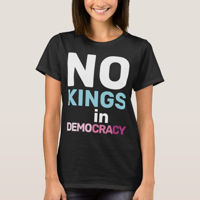 Camiseta Declaração Feminista de Protesto Sem Reis na Democ (Frente)