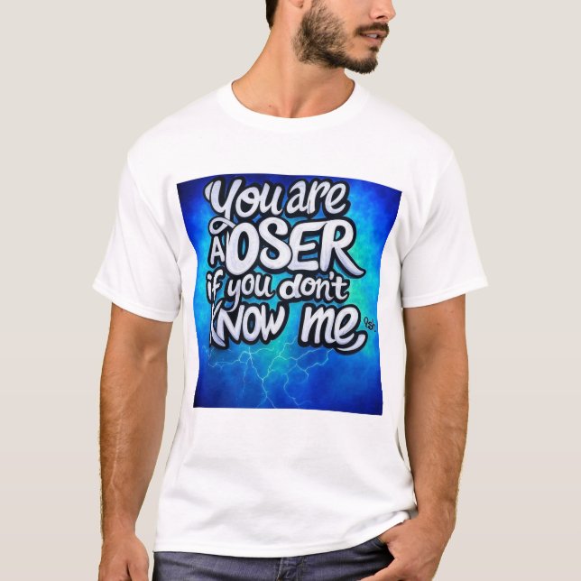 Camiseta Declaração Negativa - "Você é um perdedor se não (Frente)