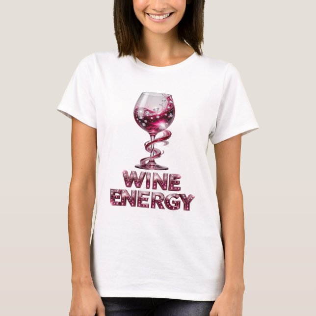 Camiseta Declaração Pink WINE ENERGY Design (Frente)