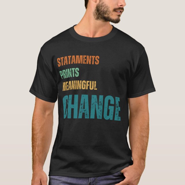 Camiseta Declarações,Impressões,Significado,AlterarCamisaT (Frente)