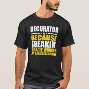 Camiseta Decorador Para Colega de Trabalho