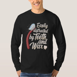 Camiseta Dedicado facilmente por dentes e ceras dentárias